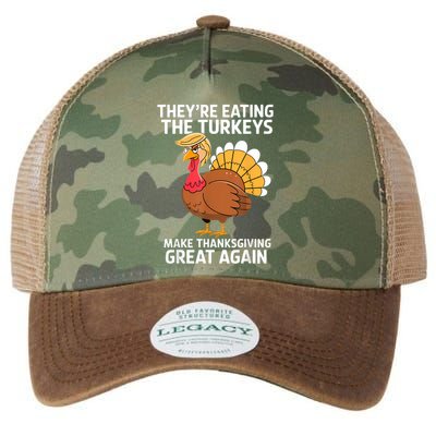 TheyRe Eating The Turkeys Funny Turkey Thanksgiving Legacy Tie Dye Trucker Hat