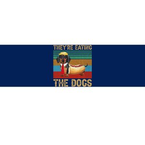 They’Re Eating The Dogs 2024 Retro Funny Dachshund Weiner Bumper Sticker