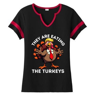 TheyRe Eating The Turkeys Ladies Halftime Notch Neck Tee