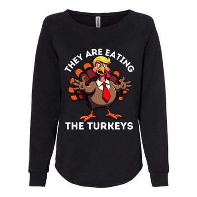 TheyRe Eating The Turkeys Womens California Wash Sweatshirt