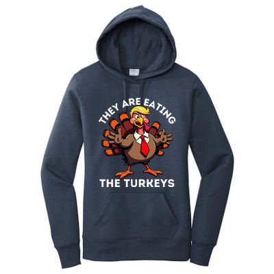 TheyRe Eating The Turkeys Women's Pullover Hoodie