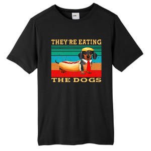 They’Re Eating The Dogs Dachshund Weiner Tall Fusion ChromaSoft Performance T-Shirt