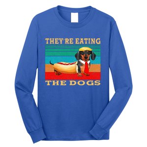 They’Re Eating The Dogs Dachshund Weiner Long Sleeve Shirt