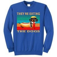 They’Re Eating The Dogs Dachshund Weiner Sweatshirt