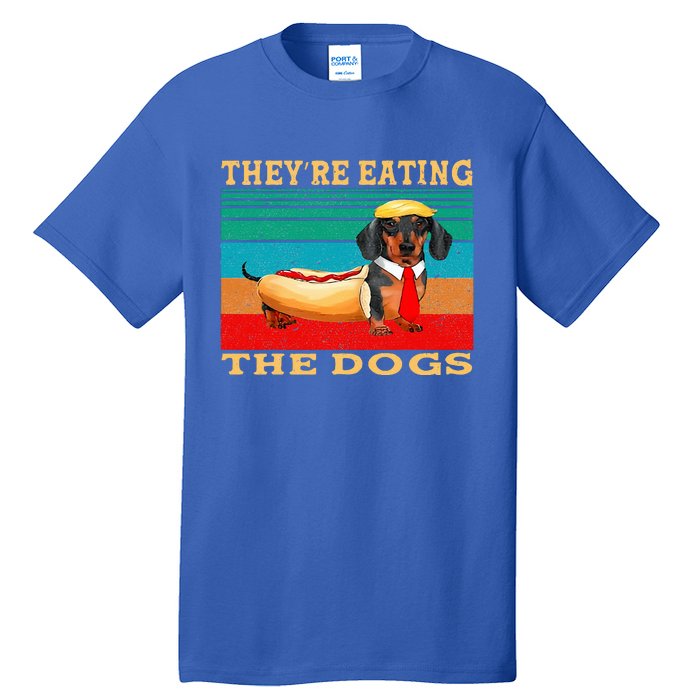 They’Re Eating The Dogs Dachshund Weiner Tall T-Shirt