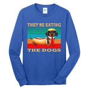 They’Re Eating The Dogs Dachshund Weiner Tall Long Sleeve T-Shirt