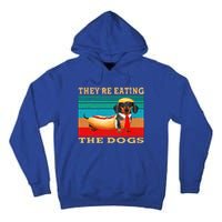 They’Re Eating The Dogs Dachshund Weiner Tall Hoodie