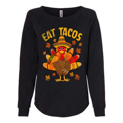 Turkey Eat Tacos Mexican Sombrero Thanksgiving Family Womens California Wash Sweatshirt