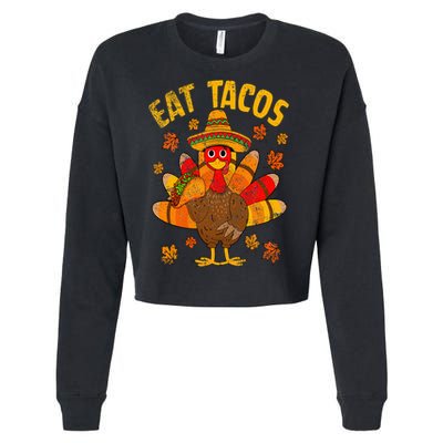 Turkey Eat Tacos Mexican Sombrero Thanksgiving Family Cropped Pullover Crew