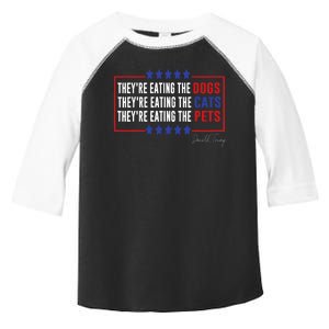 Their Eating The Dogs Their Eating The Cats Eating The Pets Toddler Fine Jersey T-Shirt