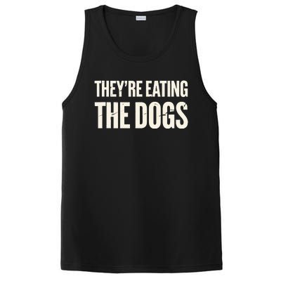 TheyRe Eating The Dogs Animal Rights Activism Dogs PosiCharge Competitor Tank