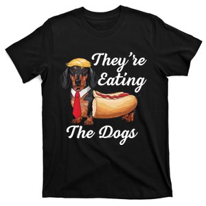 TheyRe Eating The Dogs Dachshund Hotdog Wiener Dog T-Shirt