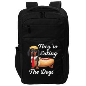 TheyRe Eating The Dogs Dachshund Hotdog Wiener Dog Impact Tech Backpack