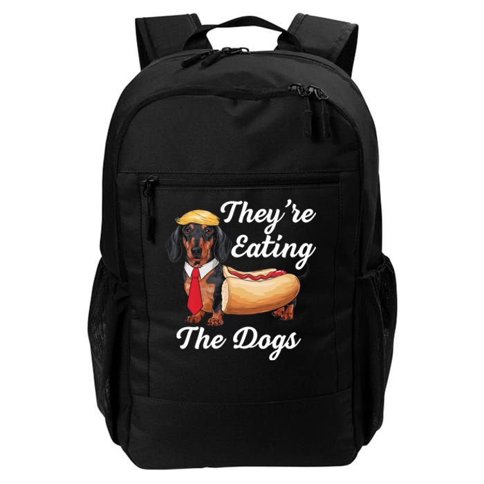 TheyRe Eating The Dogs Dachshund Hotdog Wiener Dog Daily Commute Backpack