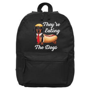 TheyRe Eating The Dogs Dachshund Hotdog Wiener Dog 16 in Basic Backpack