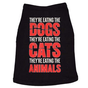 TheyRe Eating The Dogs Cats Animals Pet Lovers Doggie Tank