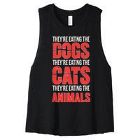 TheyRe Eating The Dogs Cats Animals Pet Lovers Women's Racerback Cropped Tank