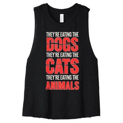 TheyRe Eating The Dogs Cats Animals Pet Lovers Women's Racerback Cropped Tank