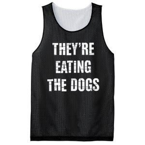 TheyRe Eating The Dogs Dog Owners Animal Lovers Mesh Reversible Basketball Jersey Tank