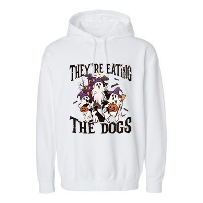 Theyre Eating The Dogs Halloween Cute Ghoul Ghost Garment-Dyed Fleece Hoodie