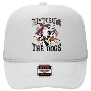 Theyre Eating The Dogs Halloween Cute Ghoul Ghost High Crown Mesh Back Trucker Hat