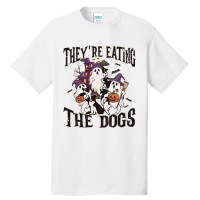 Theyre Eating The Dogs Halloween Cute Ghoul Ghost Tall T-Shirt