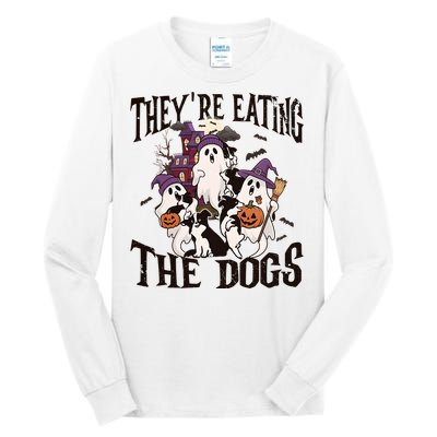 Theyre Eating The Dogs Halloween Cute Ghoul Ghost Tall Long Sleeve T-Shirt