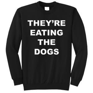 TheyRe Eating The Dogs Donald Trump Debate Quote Sweatshirt