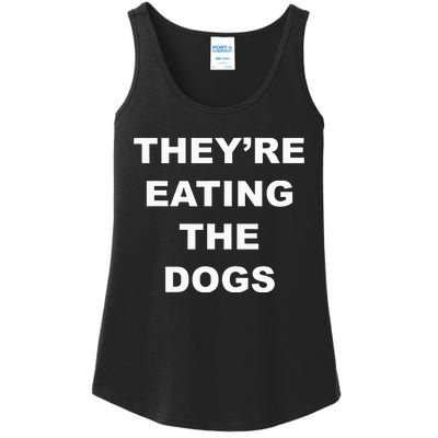 TheyRe Eating The Dogs Donald Trump Debate Quote Ladies Essential Tank