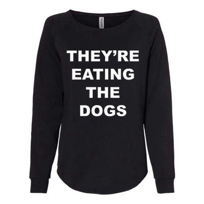 TheyRe Eating The Dogs Donald Trump Debate Quote Womens California Wash Sweatshirt