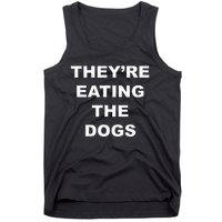 TheyRe Eating The Dogs Donald Trump Debate Quote Tank Top