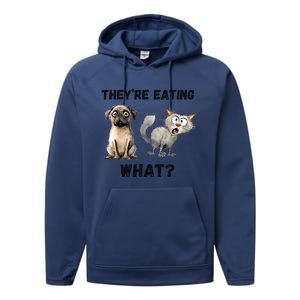 TheyRe Eating The Dogs TheyRe Eating The Cats The Pets Performance Fleece Hoodie