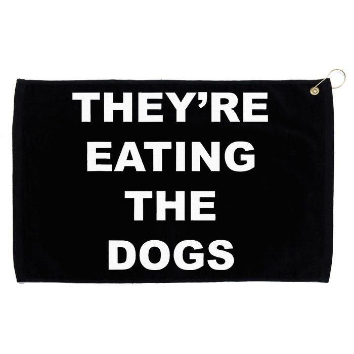 TheyRe Eating The Dogs Donald Trump Debate Quote Grommeted Golf Towel