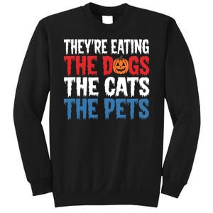 TheyRe Eating The Dogs The Cats The Pets Halloween Sweatshirt