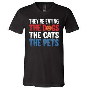 TheyRe Eating The Dogs The Cats The Pets Halloween V-Neck T-Shirt