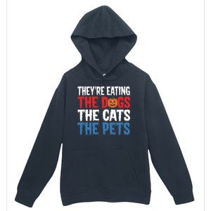 TheyRe Eating The Dogs The Cats The Pets Halloween Urban Pullover Hoodie