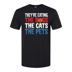 TheyRe Eating The Dogs The Cats The Pets Halloween Softstyle CVC T-Shirt