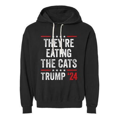 TheyRe Eating The Cats Garment-Dyed Fleece Hoodie