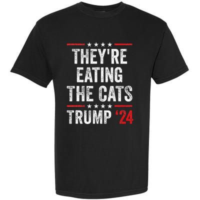 TheyRe Eating The Cats Garment-Dyed Heavyweight T-Shirt