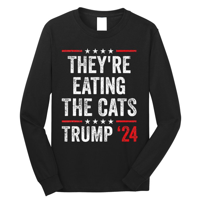 TheyRe Eating The Cats Long Sleeve Shirt