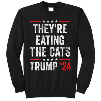 TheyRe Eating The Cats Tall Sweatshirt