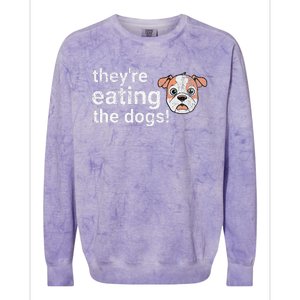 TheyRe Eating The Dogs Funny President Debate Trump Harris Colorblast Crewneck Sweatshirt