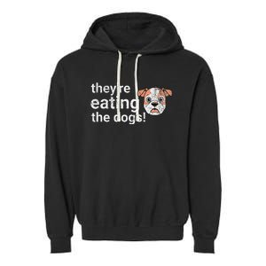 TheyRe Eating The Dogs Funny President Debate Trump Harris Garment-Dyed Fleece Hoodie