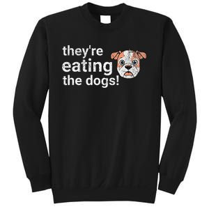 TheyRe Eating The Dogs Funny President Debate Trump Harris Sweatshirt