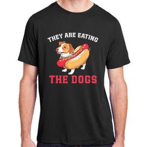 TheyRe Eating The Dogs Adult ChromaSoft Performance T-Shirt