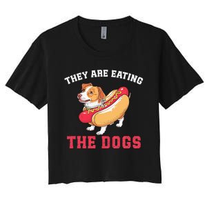 TheyRe Eating The Dogs Women's Crop Top Tee