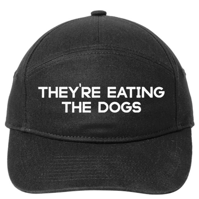 They’Re Eating The Dogs Funny Trump Harris Debate 2024 7-Panel Snapback Hat