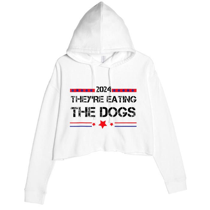 TheyRe Eating The Dogs Elections 2024 Democrat Republican Crop Fleece Hoodie