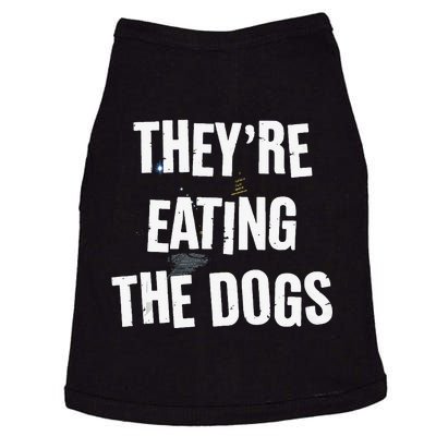 TheyRe Eating The Dogs Funny Dog Lover Canine Pets Doggie Tank