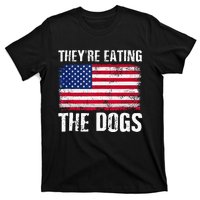 TheyRe Eating The Dogs Funny Election Voting 2024 Quote T-Shirt